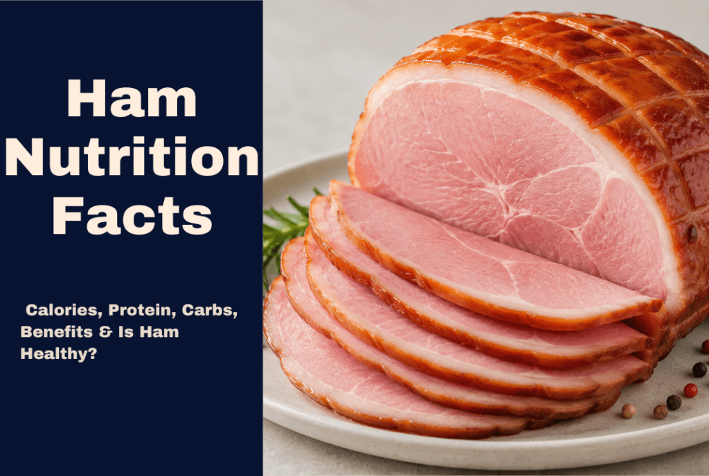 Ham Nutrition Facts