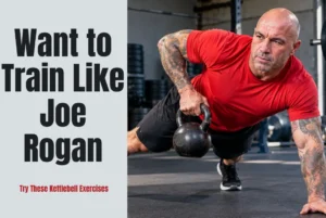 Want to Train Like Joe Rogan? Try These Kettlebell Exercises